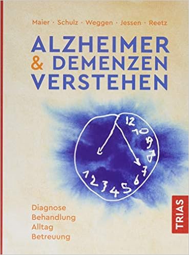 Alzheimer Demenzen Verstehen Diagnose Behandlung Alltag Betreuung Amazon De Maier Wolfgang Jessen Frank Schulz Jorg B Weggen Sascha Reetz Kathrin Bucher