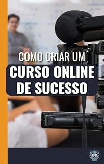 Livro Como criar um curso online de sucesso