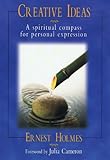 Creative Ideas: A Spiritual Compass for Personal Expression by 