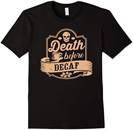 Mens Fresh Brewed Tees: Death Before Decaf Coffee T-Shirt Large Black