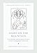 Light on the Mountain: Greek Patristic and Byzantine Homilies on the Transfiguration of the Lord (Popular Patristics, 48)