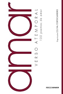Livro Amar, verbo atemporal: 100 poemas de amor