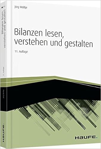 Bilanzen Lesen Verstehen Und Gestalten Haufe Fachbuch Woltje Jorg Amazon De Bucher