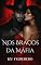 Livro Nos Braços da Máfia (Contos da Máfia)