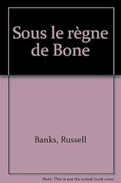 Sous le règne de Bone