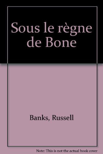 Sous le règne de Bone
