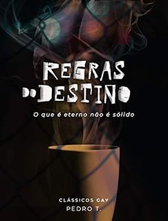 Livro Regras do Destino: O que é eterno não é sólido.