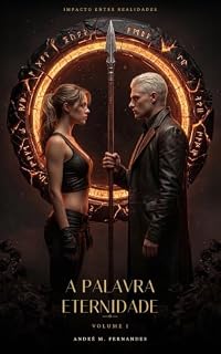 Livro A Palavra Eternidade (Impacto Entre Realidades Livro 1)
