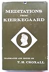 MEDITATIONS FROM KIERKEGAARD