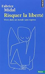 Risquer la liberté