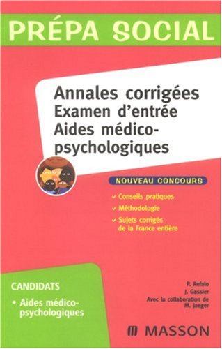 Annales corrigées, examen d'entrée aides médico-psychologiques