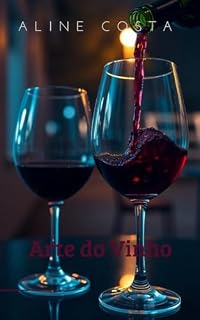 Livro Arte do Vinho: Guia Completo