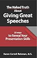 The Naked Truth About Giving Great Speeches