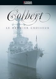 Colbert - Le Dernier Croiseur