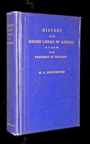 The history of the Grand Lodge of Canada in the province of Ontario, 1855-1930