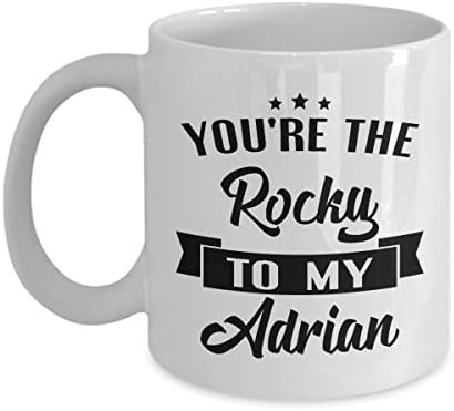 You're the Rocky to my Adrian - Rocky Balboa - Coffee Mug Tea Cup Funny Gift For Mother Papa Dad Thanksgiving, Thank you, Mother's day, Father's Day, Christmas, Xmas, Grandfather, Grandmother