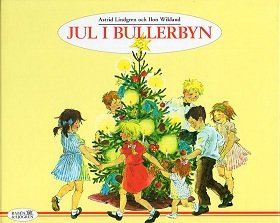Astrid Lindgren & Ilon Wikland schwedisch: Jul i Bullerbyn (Weihnachten in Büllerbü)