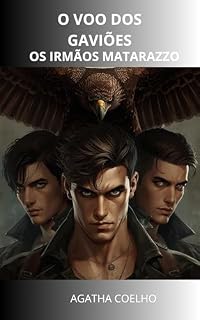 Livro O voo dos Gaviões: Os irmãos Matarazzo