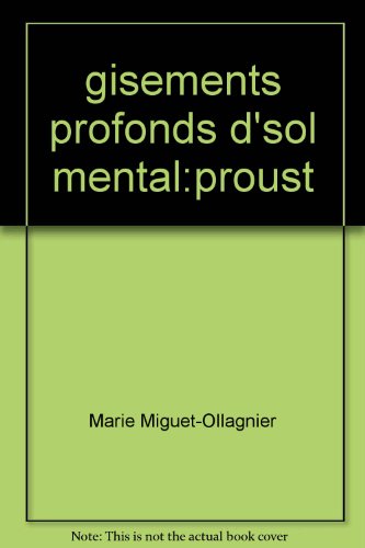 Gisements profonds d'un sol mental