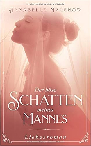 Der Böse Schatten Meines Mannes Liebesroman German Edition - 