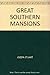 Great Southern Mansions 0802705766 Book Cover