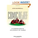 Comic Relief: A Comprehensive Philosophy of Humor (New Directions in Aesthetics, No. 9)