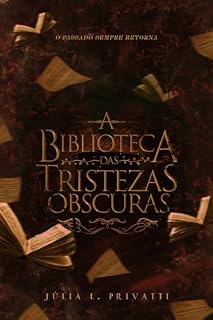 Livro A Biblioteca das Tristezas Obscuras