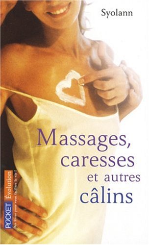 Massages, caresses et autres câlins