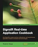 SignalR Realtime Application Cookbook by Roberto Vespa