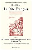 Le Rite Français Tome 4 - Les Grades de Sagesse du Rit Primordial de France... (French Edition) by 