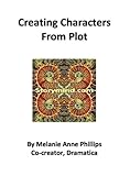 Creating Characters From Plot