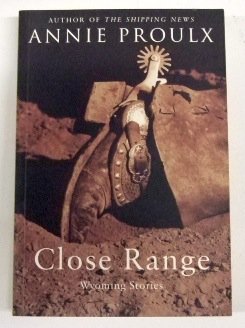 Close Range Wyoming Stories 0965087751 Book Cover