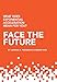 Face the Future: What does exponential acceleration mean for you? - Book by Anders Hvid