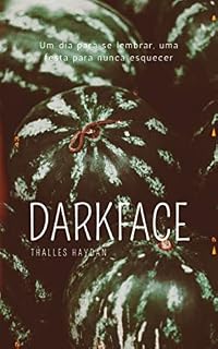 Livro Darkface: Um dia para se lembrar, uma festa para nunca esquecer