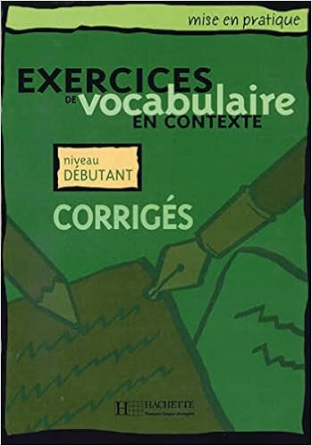 Exercices De Vocabulaire En Contexte Niveau Debutant Corriges Losungsheft Eluerd Roland Amazon Com Books