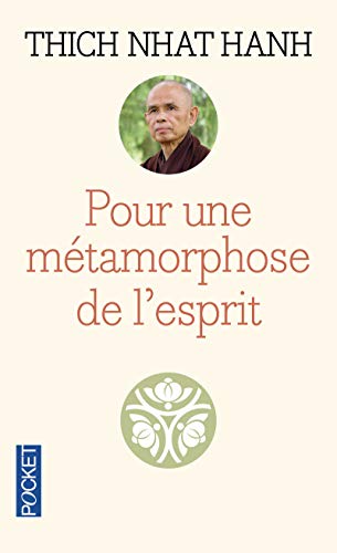 Pour une métamorphose de l'esprit (Evol - spiritualité/philosophie) (French Edition) by Thich Nhât Hanh