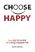 Choose Happy - Book by Jill Liberman