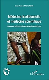 Médecine traditionnelle et médecine scientifique