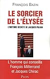 Le sorcier de l'Elysée (French Edition) by 