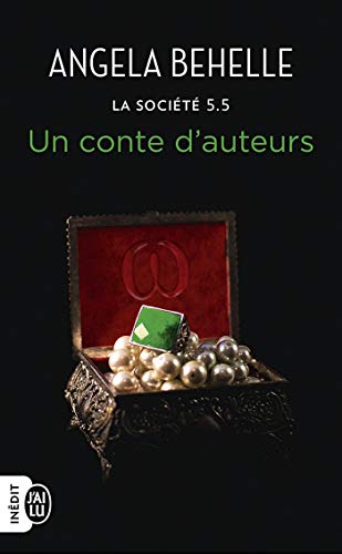 La Société (Tome 5.5) - Un conte d'auteurs (French Edition) by Angela Behelle