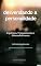 Livro Desvendando a Personalidade: Arquétipos, Temperamentos e Autoconhecimento
