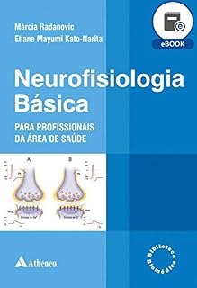 Livro Neurofisiologia Básica para Profissionais da Área de Saúde (eBook)
