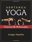 Ashtanga Yoga: Practice and Philosophy, Gregor Maehle, 1577316061