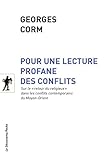 Pour une lecture profane des conflits (POCHES ESSAIS t. 426) (French Edition) by 
