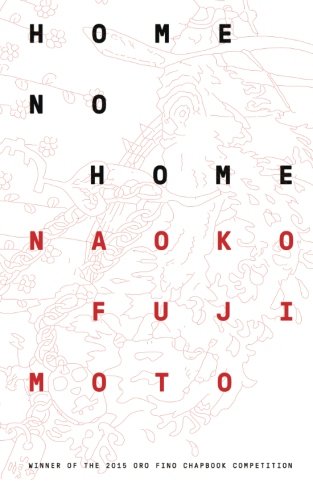 Home, No Home (Oro Fino Chapbook Series) (Volume 1)