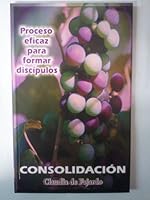 Consolidacion: Proceso Eficaz para Formar Discipulos 9583315001 Book Cover