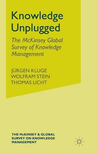 Knowledge Unplugged: The McKinsey Global Survey of Knowledge Management