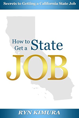 Download How To Get A State Job: Secrets to Getting a California State Job Download How To Get A State Job: Secrets to Getting a California State Job