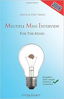 Multiple Mini Interview for the Mind (Advisor Prep) Multiple Mini Interview for the Mind (Advisor Prep)