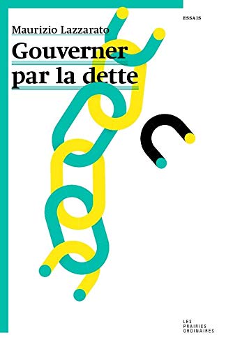 Gouverner par la dette by Maurizio Lazzarato